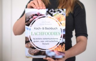Lachfoodies Koch- und Backbuch Low Carb Glutenfrei Zuckerfrei ohne Mehl